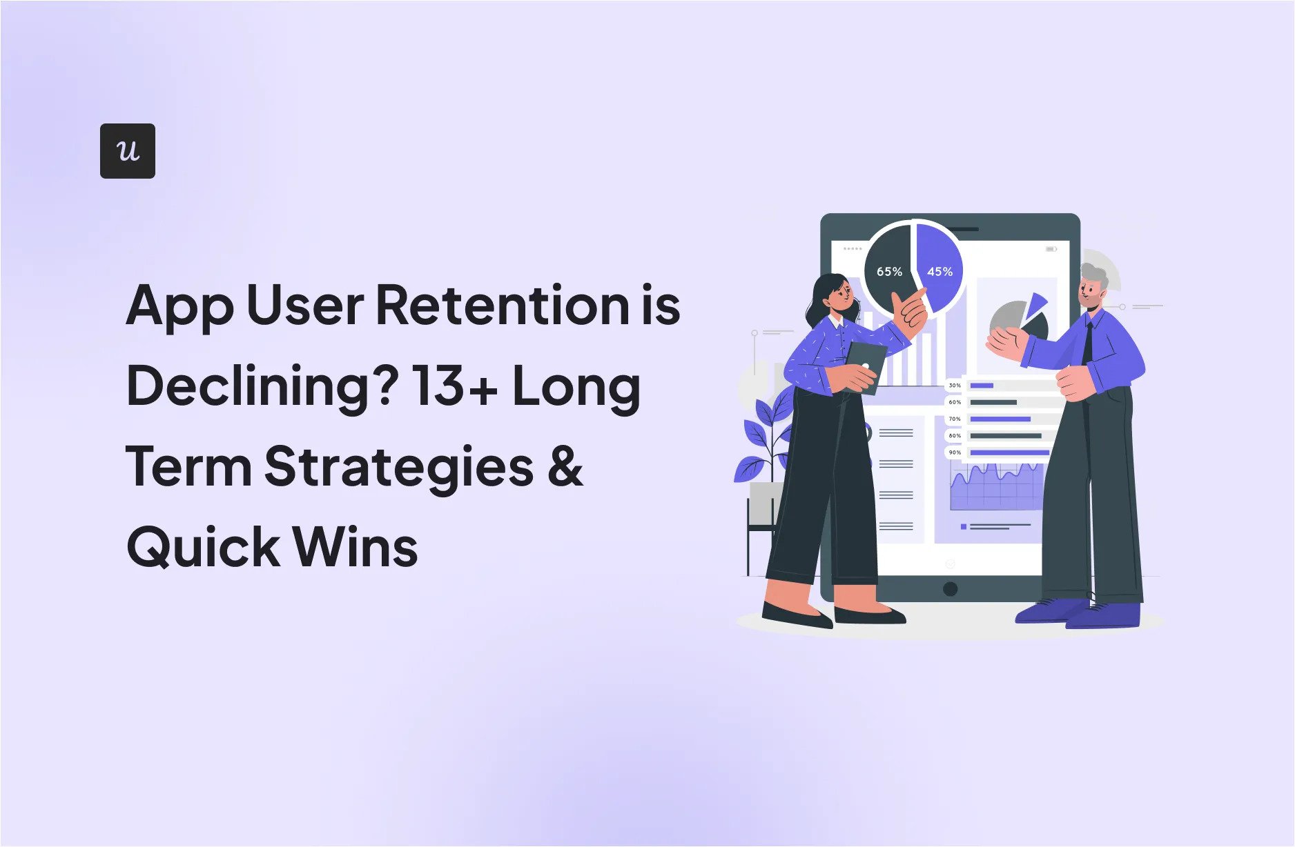 App User Retention is Declining? 13+ Long Term Strategies & Quick Wins cover